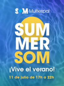 ¡Vuelve Summer SOM Multiespai!